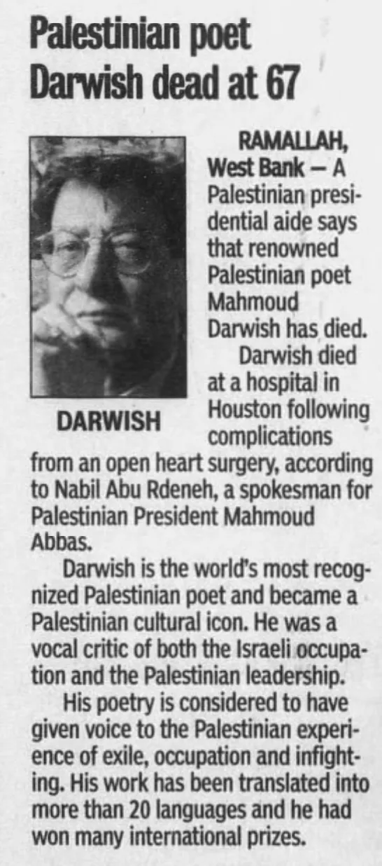 Palestinian poet Darwish dead at 67 — The Billings Gazette, 10 August 2008
