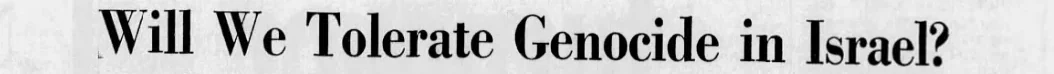 Headline: Will We Tolerate Genocide in Israel?