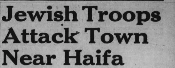 Jewish Troops Attack Town Near Haifa &mdash; The M'Alester News-Capital, 23 April 1948