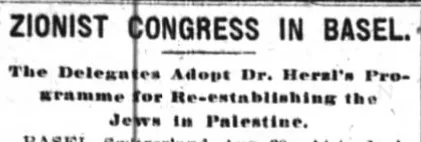 ZIONIST CONGRESS IN BASEL — The New York Times, 31 August 1897