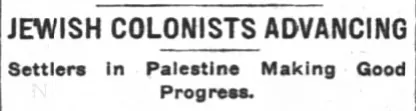 JEWISH COLONISTS ADVANCING — The New York Times, 28 September 1908