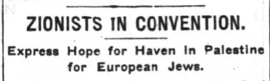 ZIONISTS IN CONVENTION — The New York Times, 4 July 1910