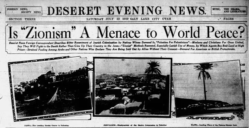 Is "Zionism" A Menace to World Peace? — Deseret News, 12 July 1919