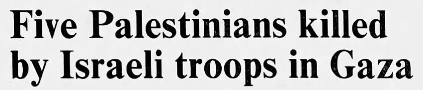 Five Palestinians killed by Israeli troops in Gaza — Windsor Star, 6 February 1993