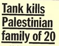 Tank kills Palestinian family of 20 — Daily News, 27 July 2014