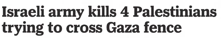 Israeli army kills 4 Palestinians trying to cross Gaza fence &mdash; The Charlotte Observer, 11 August 2019