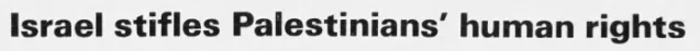 Israel stifles Palestinians' human rights &mdash; Miami News, 30 June 1987