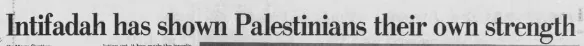 Intifadah has shown Palestinians their own strength &mdash; The Boston Globe, 11 December 1988