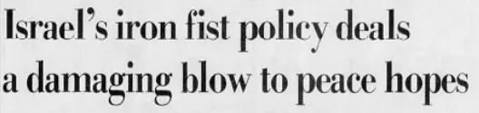 Israel's iron fist policy deals a damaging blow to peace hopes &mdash; Detroit Free Press, 21 June 1988