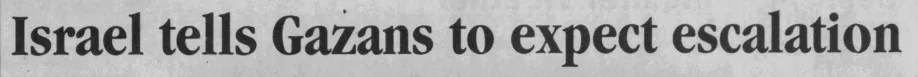 Israel tells Gazans to expect escalation &mdash; Messenger Inquirer, 11 January 2009