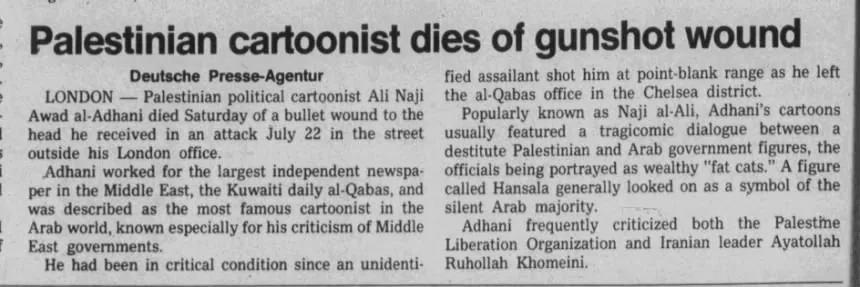 Palestinian cartoonist dies of gunshot wound &mdash; Burlington Free Press, 30 August 1987