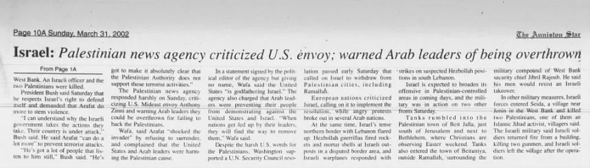 Palestinian news agency criticized U.S. envoy; warned Arab leaders of being overthrown &mdash; The Anniston Star, 31 March 2002