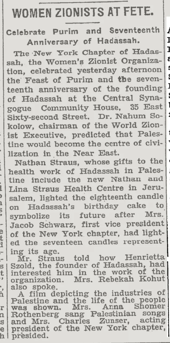 WOMEN ZIONISTS AT FETE. sah, the Women's Zionist Organiza- kolow, chairman of the World Zion- &mdash; The New York Times, 28 March 1929