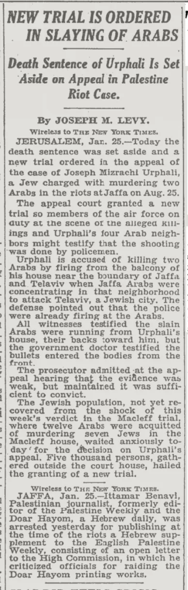 NEW TRIAL IS ORDERED IN SLAYING OF ARABS Death Sentence of Urphali Is Set 'Aside on Appeal in Palestine Riot Case. &mdash; The New York Times, 26 January 1930