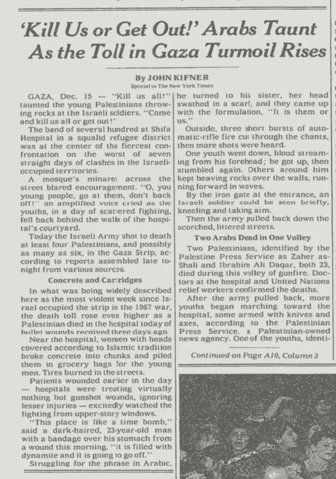 'Kill Us or Get Out!' Arabs Taunt As the Toll in Gaza Turmoil Rises &mdash; The New York Times, 16 December 1987