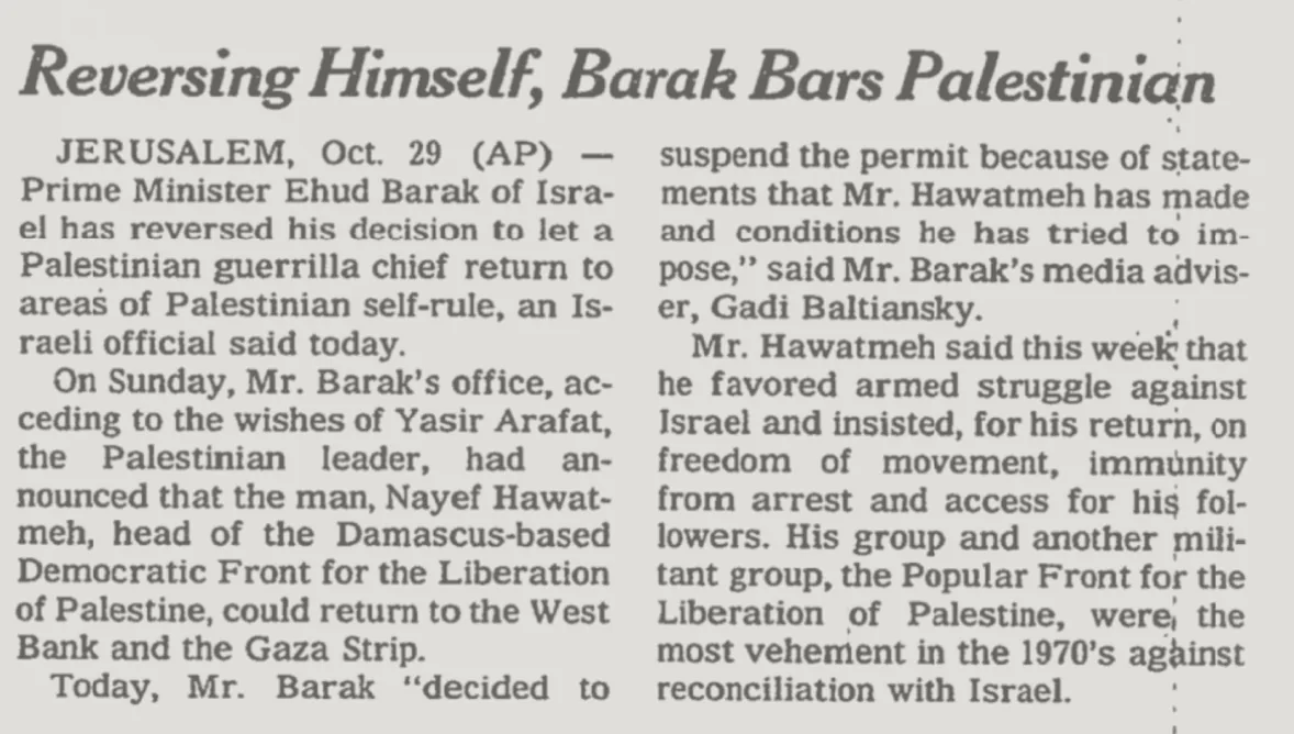 Reversing Himself, Barak Bars Palestinian — The New York Times, 30 October 1999