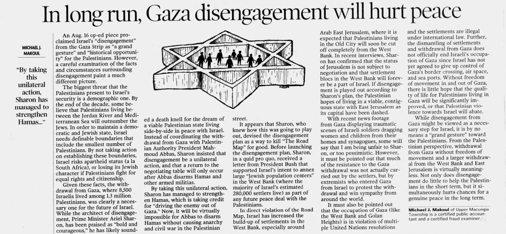 In long run, Gaza disengagement will hurt peace — The Morning Call, 24 August 2005