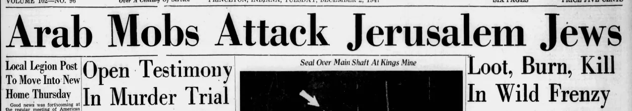 Arab Mobs Attack Jerusalem Jews — Princeton Daily Clarion, 2 December 1947
